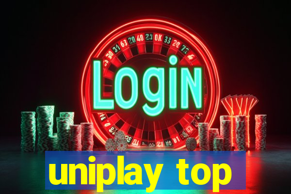 uniplay top